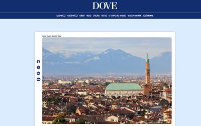 DOVE_ Corriere.it  - Vicenza, alla scoperta della città dell’oro e di Palladio