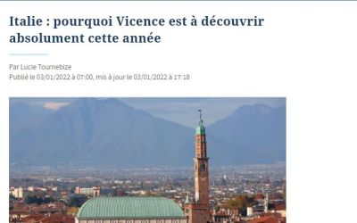 LE FIGARO, Italie : pourquoi Vicence est à découvrir absolument cette année